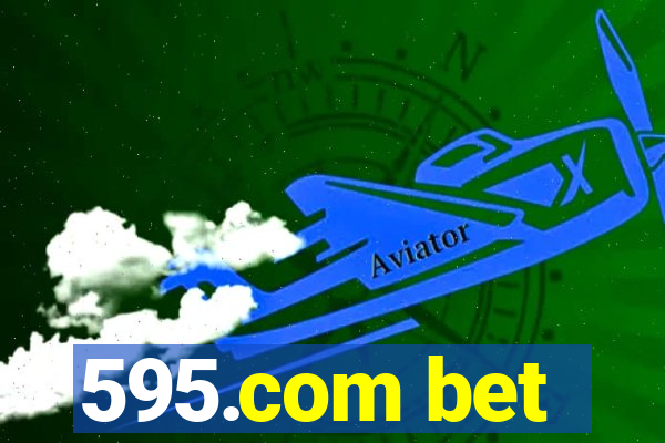 595.com bet