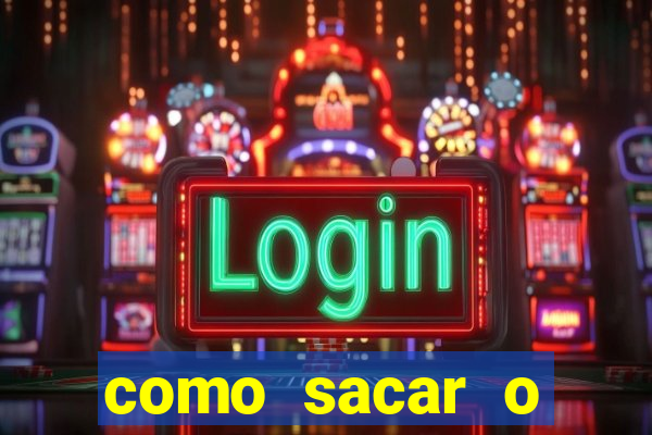 como sacar o dinheiro do jogo fortune tiger no celular