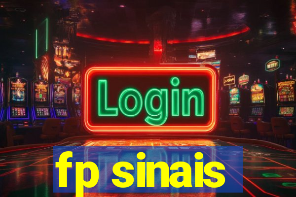 fp sinais