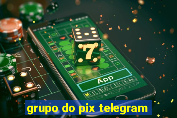 grupo do pix telegram