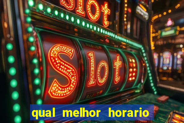 qual melhor horario para jogar pixbet