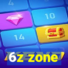 6z zone