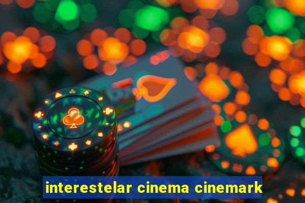 interestelar cinema cinemark