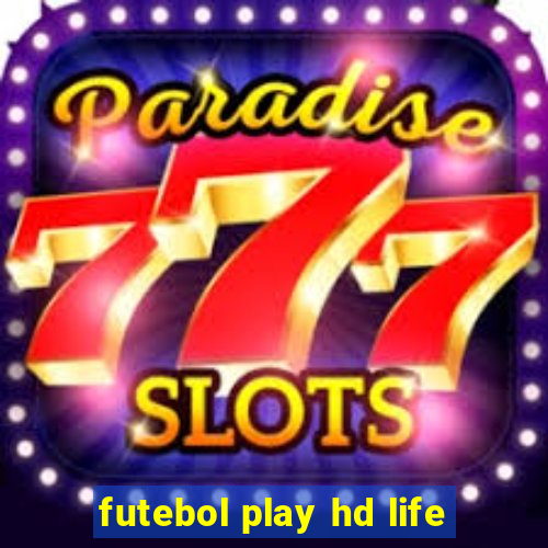 futebol play hd life