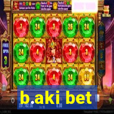 b.aki bet