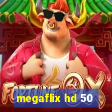 megaflix hd 50