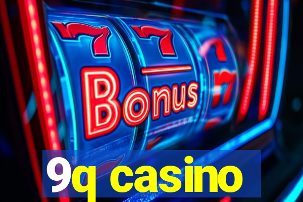 9q casino