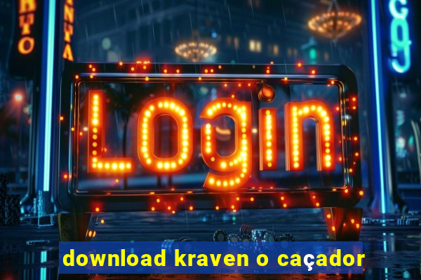 download kraven o caçador