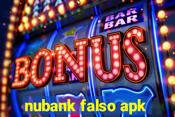 nubank falso apk