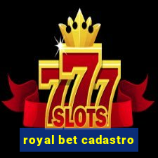 royal bet cadastro