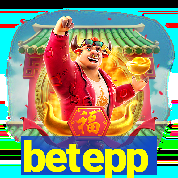 betepp