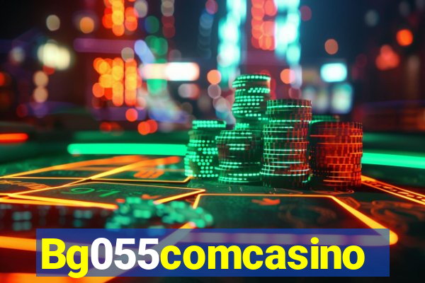 Bg055comcasino