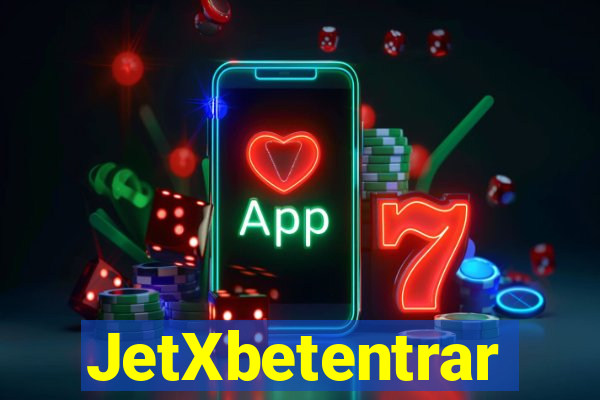 JetXbetentrar