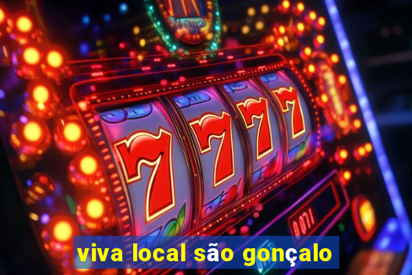 viva local são gonçalo