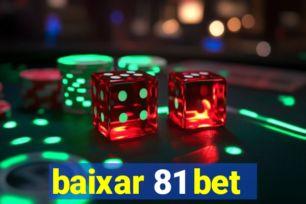 baixar 81 bet