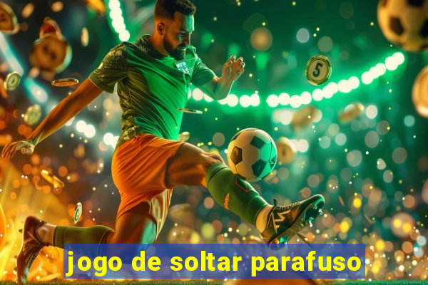 jogo de soltar parafuso