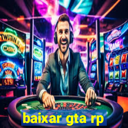 baixar gta rp