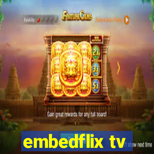 embedflix tv