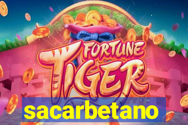 sacarbetano