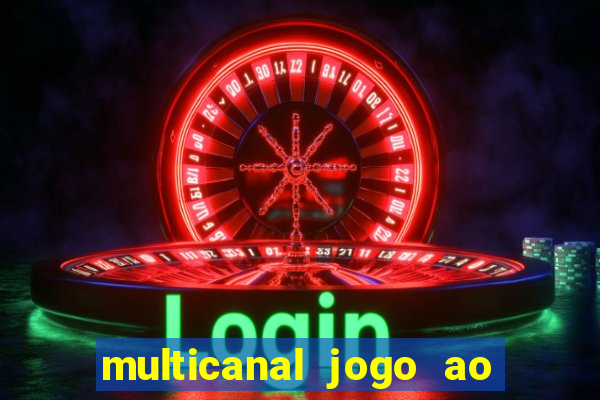 multicanal jogo ao vivo grêmio