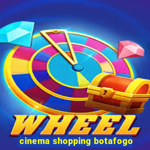 cinema shopping botafogo