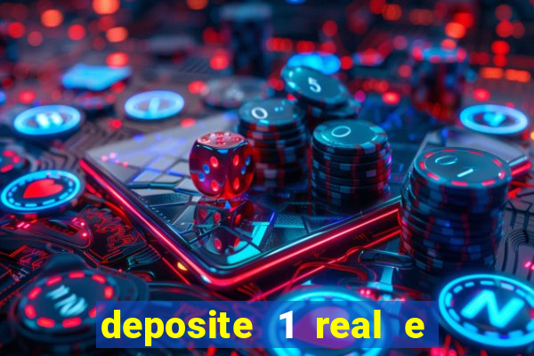 deposite 1 real e ganhe 10