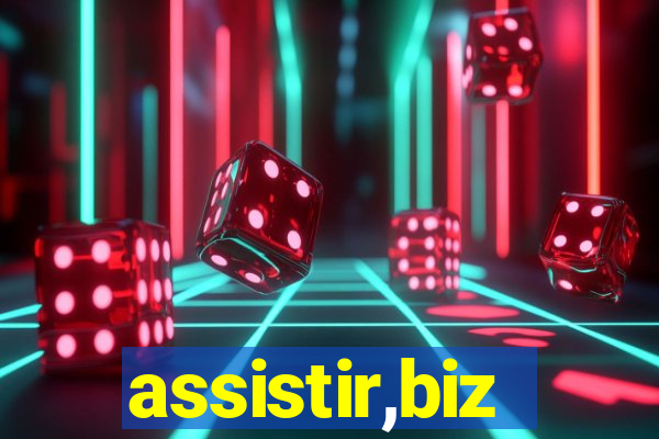 assistir,biz