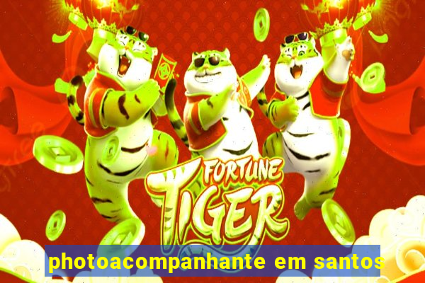 photoacompanhante em santos