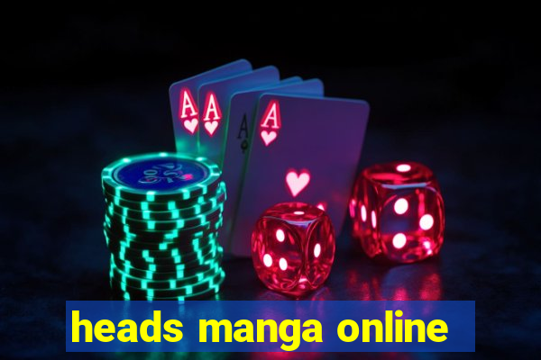 heads manga online