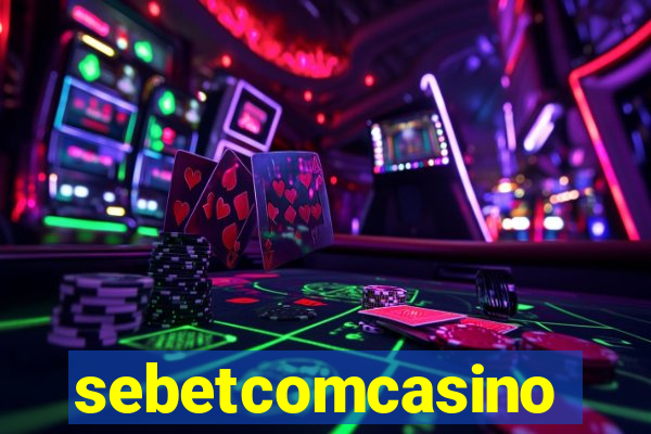 sebetcomcasino