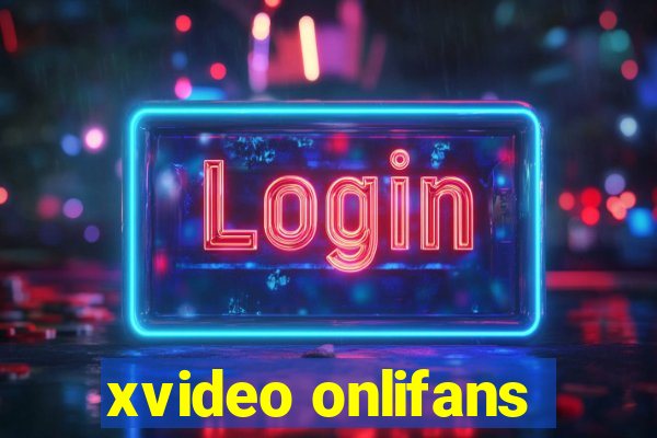 xvideo onlifans