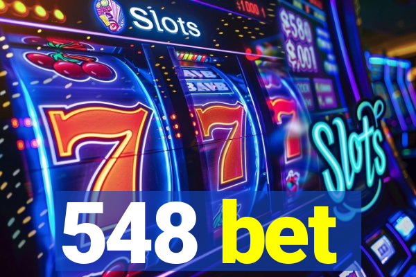 548 bet