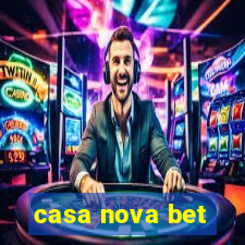 casa nova bet