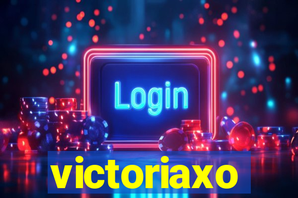 victoriaxo