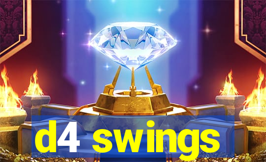 d4 swings