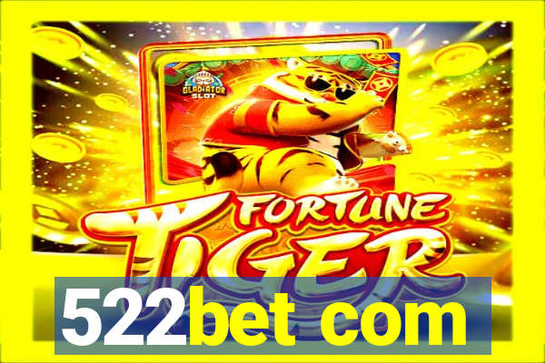 522bet com