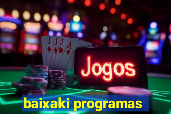 baixaki programas