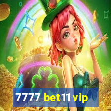 7777 bet11 vip