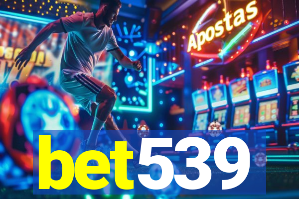 bet539