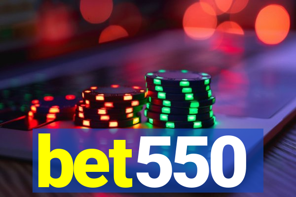 bet550