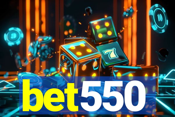 bet550