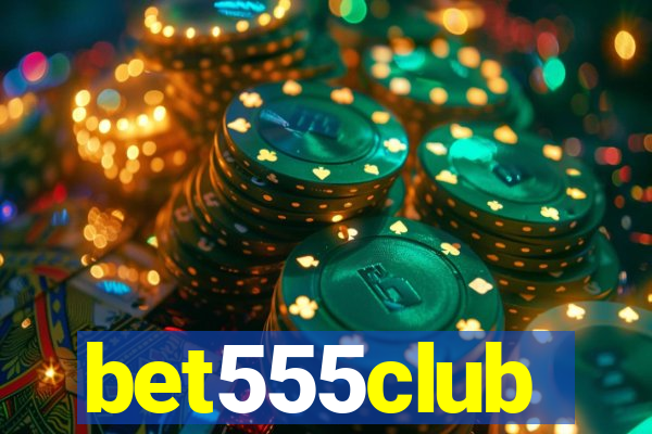 bet555club