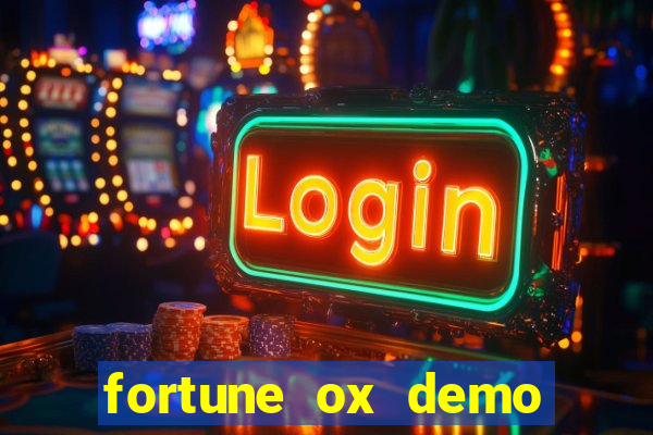 fortune ox demo grátis tigre