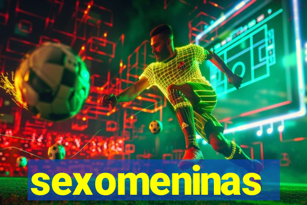 sexomeninas