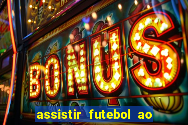 assistir futebol ao vivo futemax real madrid