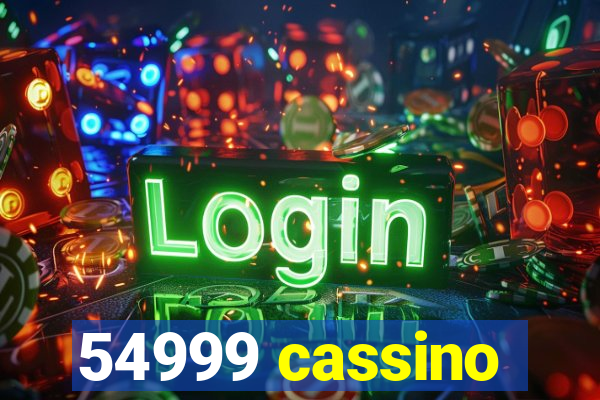 54999 cassino