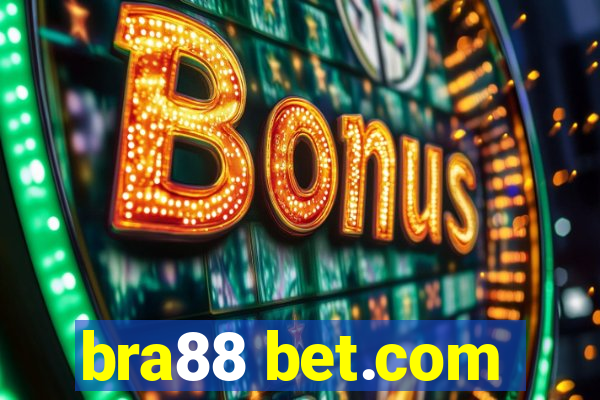 bra88 bet.com