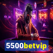 5500betvip