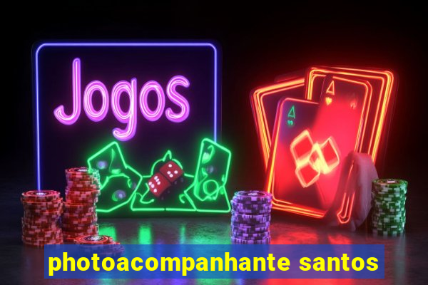 photoacompanhante santos