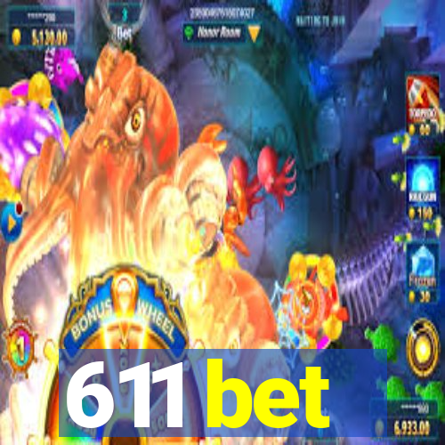 611 bet